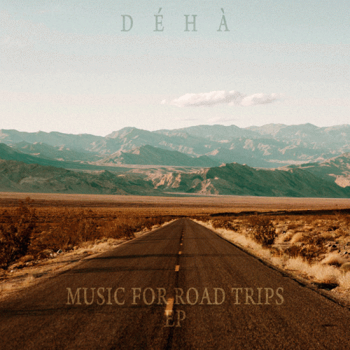 Déhà : Music for Road Trips